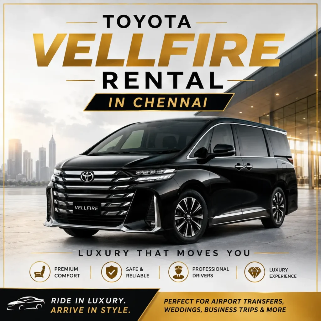 TOYOTA VELLFIRE RENTAL IN CHENNAI